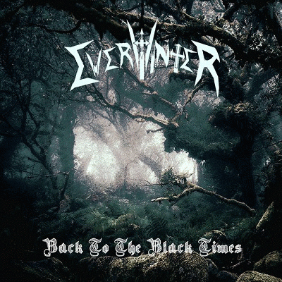 EverWinter (MEX) : Back to the Black Times